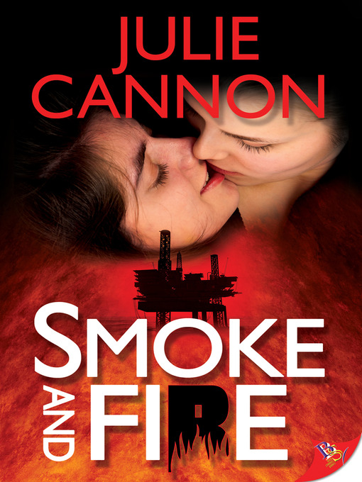 Title details for Smoke and Fire by Julie Cannon - Available